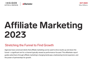 Read more about the article Affiliate Marketing 2023-eMarketer报告